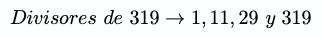 divisores de 319